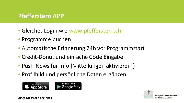 Pfefferstern APP • Gleiches Login wie www. pfefferstern. ch • Programme buchen • Automatische