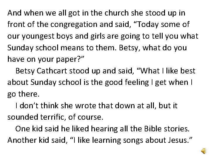 And when we all got in the church she stood up in front of