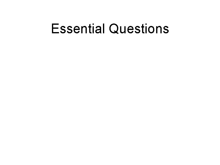 Essential Questions 