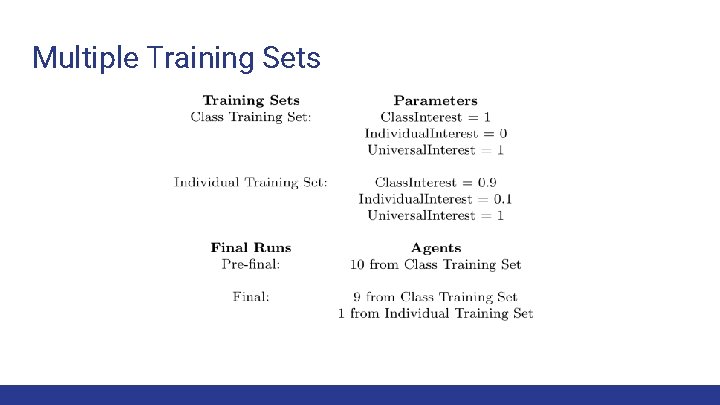 Multiple Training Sets 