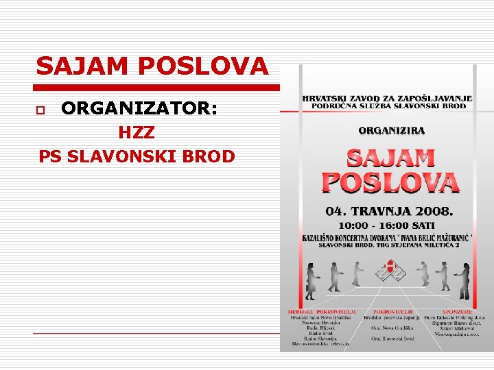 SAJAM POSLOVA o ORGANIZATOR: HZZ PS SLAVONSKI BROD 