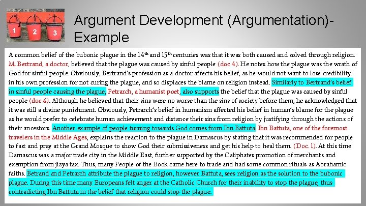 Argument Development (Argumentation)Example A common belief of the bubonic plague in the 14 th