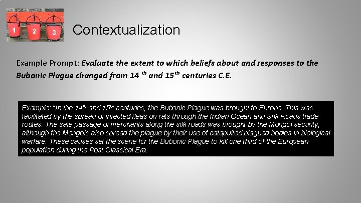 Contextualization Example Prompt: Evaluate the extent to which beliefs about and responses to the