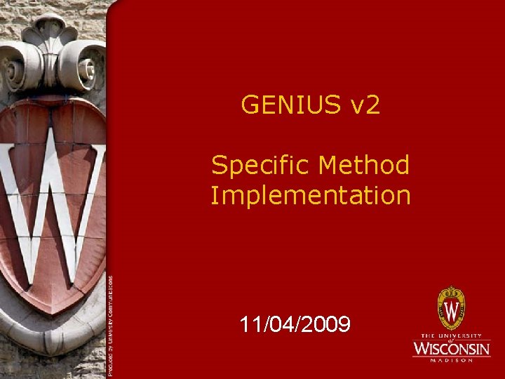 GENIUS v 2 Specific Method Implementation 11/04/2009 