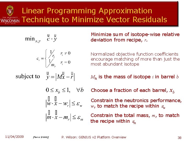 Linear Programming Approximation Technique to Minimize Vector Residuals Minimize sum of isotope-wise relative deviation
