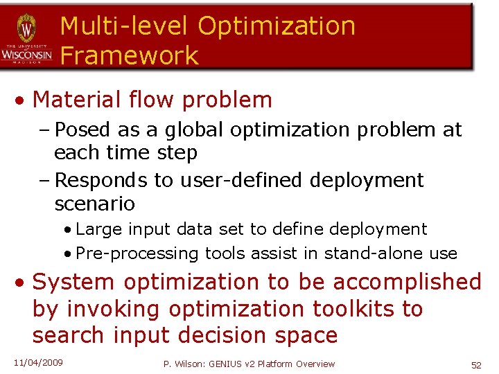 Multi-level Optimization Framework • Material flow problem – Posed as a global optimization problem