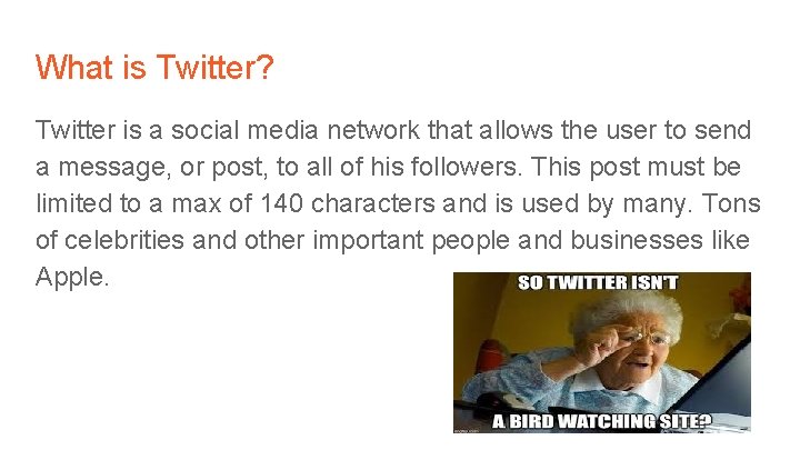 What is Twitter? Twitter is a social media network that allows the user to