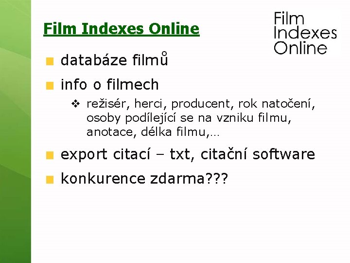 Film Indexes Online databáze filmů info o filmech v režisér, herci, producent, rok natočení,