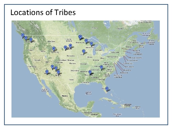 Locations of Tribes Locations of Tribes