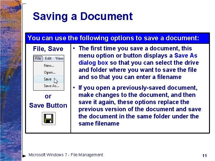 Saving a Document You can use the following options to save a document: File, Saving a Document You can use the following options to save a document: File,