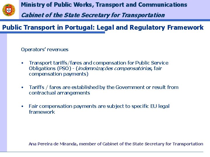 Ministry of Public Works, Transport and Communications Cabinet of the State Secretary for Transportation