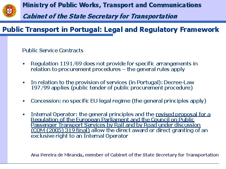 Ministry of Public Works, Transport and Communications Cabinet of the State Secretary for Transportation