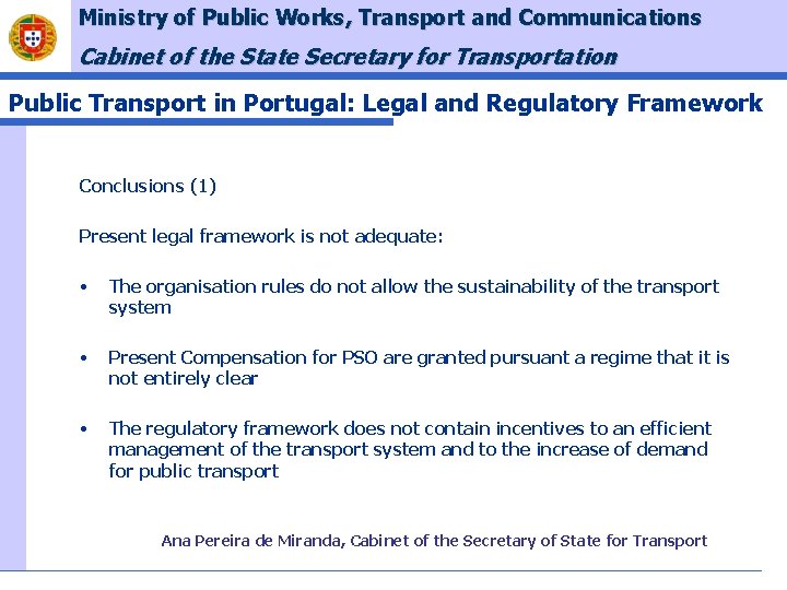 Ministry of Public Works, Transport and Communications Cabinet of the State Secretary for Transportation