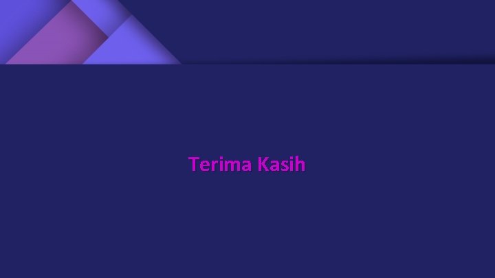 Terima Kasih 