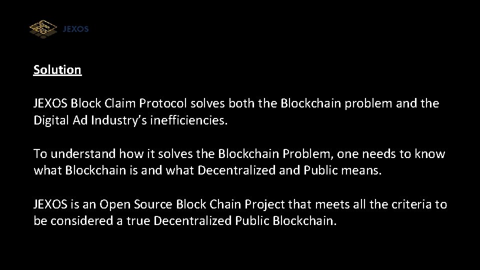 Solution JEXOS Block Claim Protocol solves both the Blockchain problem and the Digital Ad