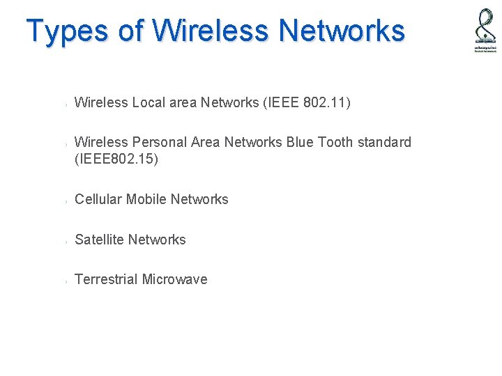 Types of Wireless Networks › Wireless Local area Networks (IEEE 802. 11) › Wireless