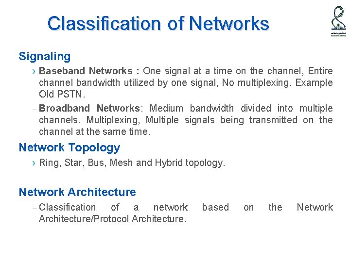 Classification of Networks Signaling › Baseband Networks : One signal at a time on