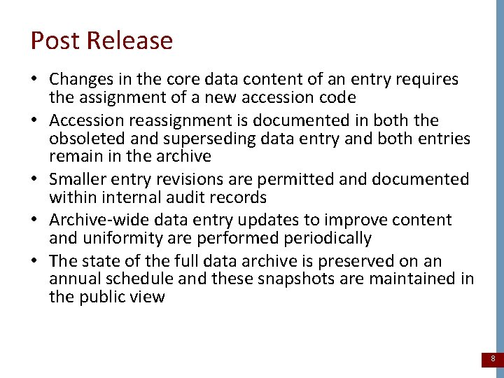 Post Release • Changes in the core data content of an entry requires the