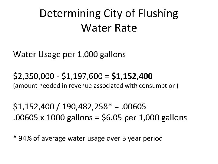 Determining City of Flushing Water Rate Water Usage per 1, 000 gallons $2, 350,