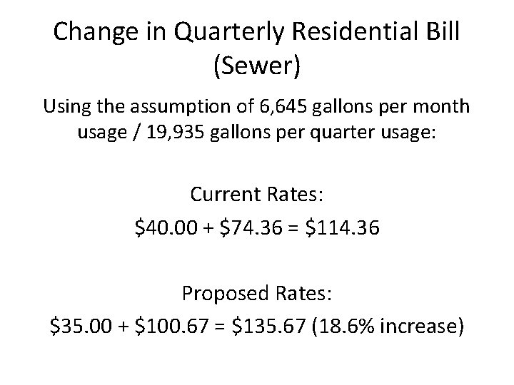 Change in Quarterly Residential Bill (Sewer) Using the assumption of 6, 645 gallons per