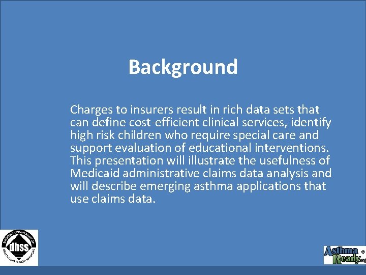 Background Charges to insurers result in rich data sets that can define cost-efficient clinical