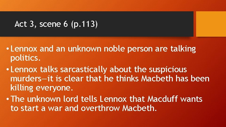 Act 3, scene 6 (p. 113) • Lennox and an unknown noble person are