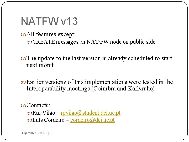 NATFW v 13 All features except: CREATE messages on NAT/FW node on public side