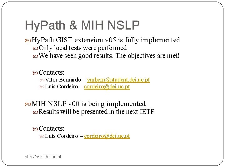 Hy. Path & MIH NSLP Hy. Path GIST extension v 05 is fully implemented