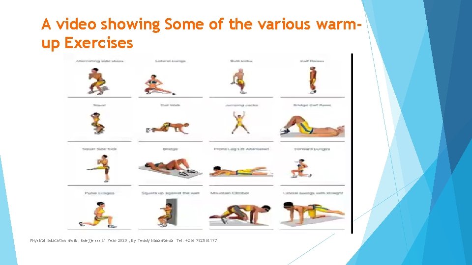 A video showing Some of the various warmup Exercises Physical Education work, Ndejje sss