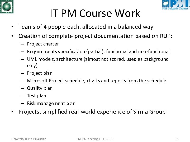 IT PM Course Work • Teams of 4 people each, allocated in a balanced