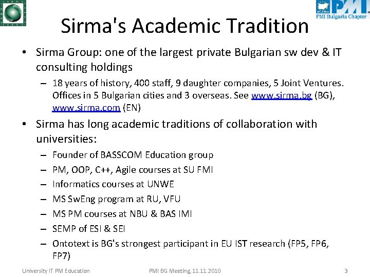 Sirma's Academic Tradition • Sirma Group: one of the largest private Bulgarian sw dev