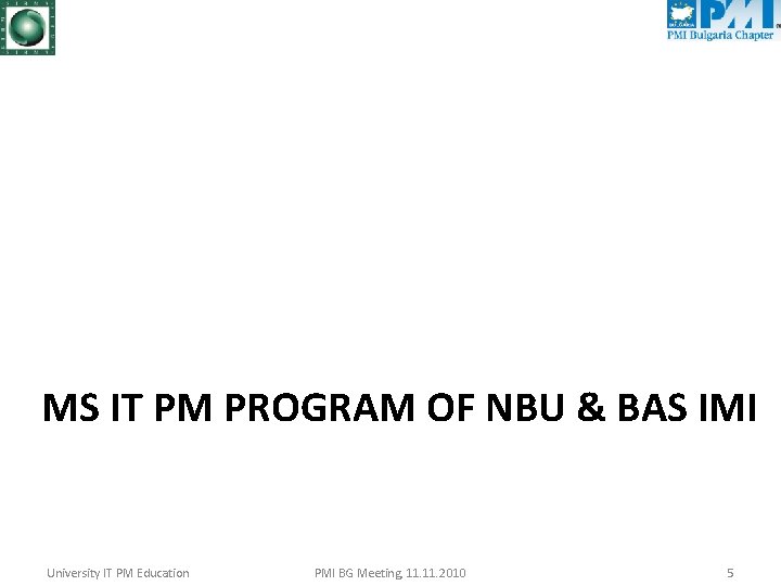 MS IT PM PROGRAM OF NBU & BAS IMI University IT PM Education PMI