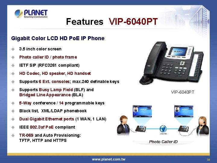 Features VIP-6040 PT Gigabit Color LCD HD Po. E IP Phone u 3. 5