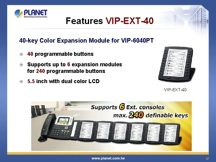 Features VIP-EXT-40 40 -key Color Expansion Module for VIP-6040 PT u 40 programmable buttons