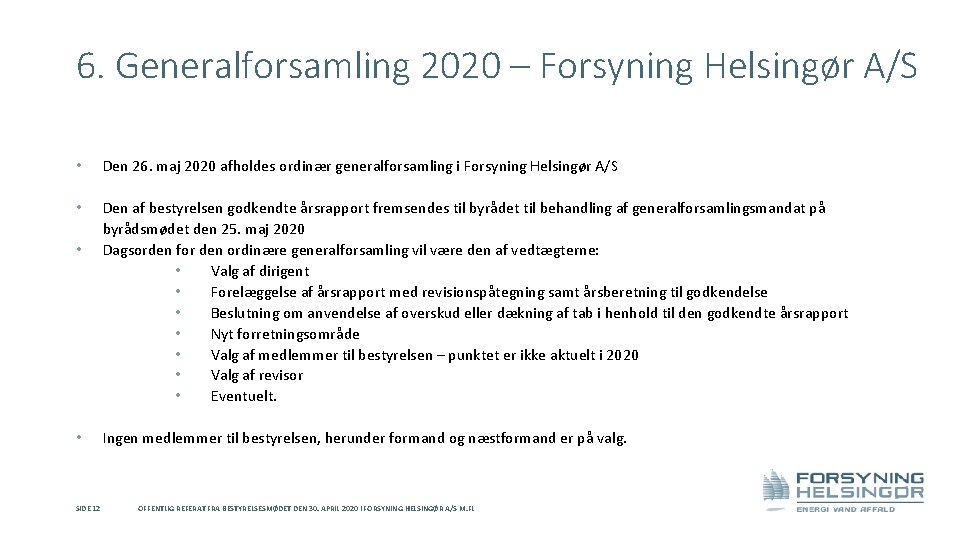 6. Generalforsamling 2020 – Forsyning Helsingør A/S • Den 26. maj 2020 afholdes ordinær