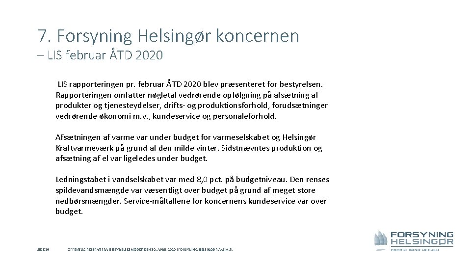 7. Forsyning Helsingør koncernen – LIS februar ÅTD 2020 LIS rapporteringen pr. februar ÅTD