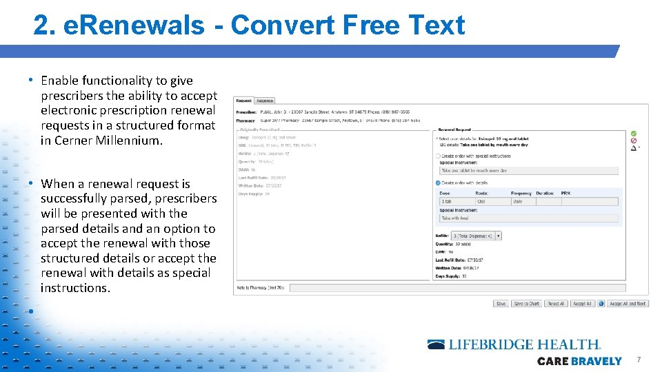 2. e. Renewals - Convert Free Text • Enable functionality to give prescribers the 2. e. Renewals - Convert Free Text • Enable functionality to give prescribers the