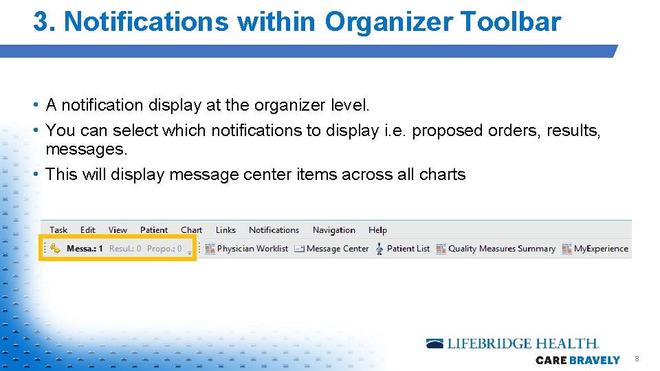 3. Notifications within Organizer Toolbar • A notification display at the organizer level. • 3. Notifications within Organizer Toolbar • A notification display at the organizer level. •