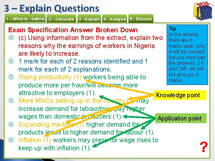 3 – Explain Questions 1 – What Is / Define 2 - Calculate 3