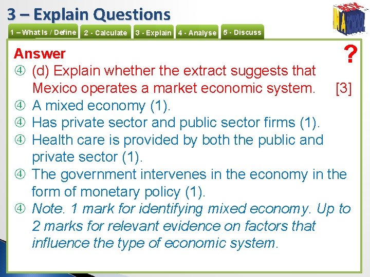 3 – Explain Questions 1 – What Is / Define 2 - Calculate 3