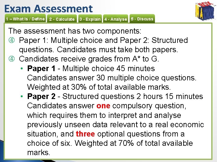 Exam Assessment 1 – What Is / Define 2 - Calculate 3 - Explain