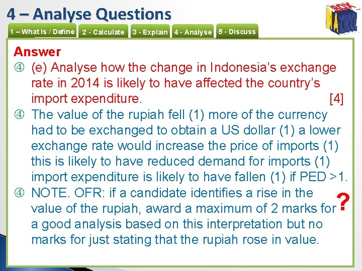 4 – Analyse Questions 1 – What Is / Define 2 - Calculate 3