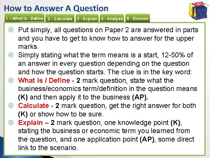 How to Answer A Question 1 – What Is / Define 2 - Calculate