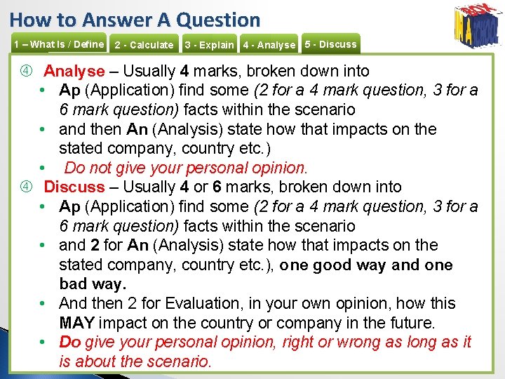 How to Answer A Question 1 – What Is / Define 2 - Calculate