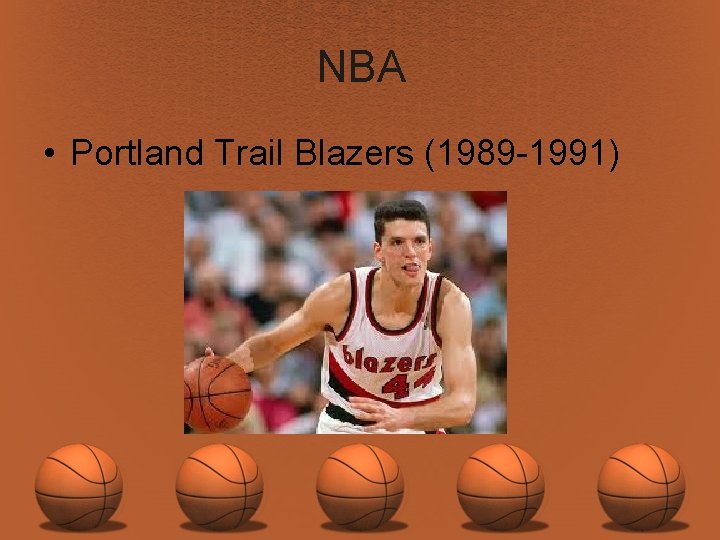 NBA • Portland Trail Blazers (1989 -1991) 