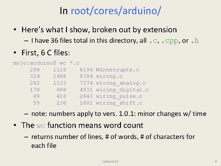 In root/cores/arduino/ • Here’s what I show, broken out by extension – I have In root/cores/arduino/ • Here’s what I show, broken out by extension – I have