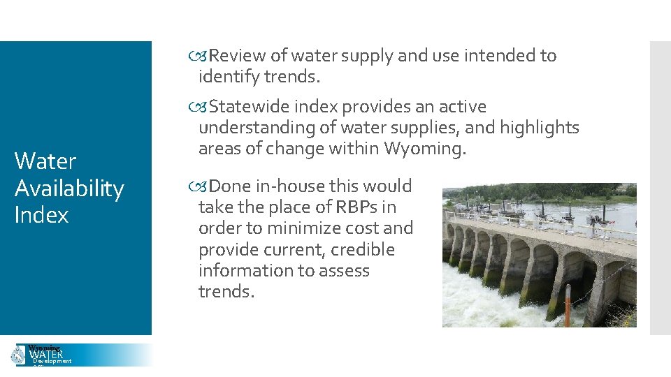 Water Availability Index Wyoming WATER Development Office Review of water supply and use intended