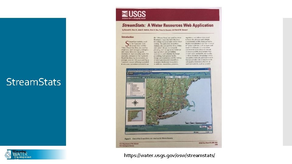 Stream. Stats Wyoming WATER Development Office https: //water. usgs. gov/osw/streamstats/ 