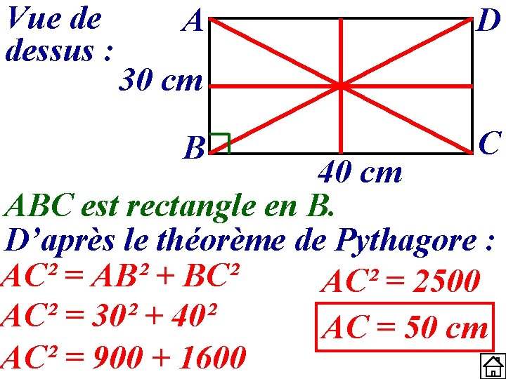 Vue de dessus : A D 30 cm B C 40 cm ABC est