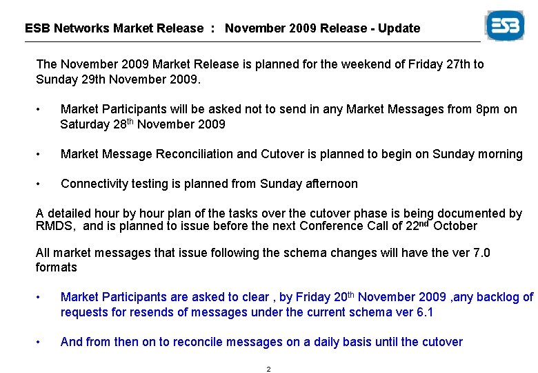 ESB Networks Market Release : November 2009 Release - Update The November 2009 Market